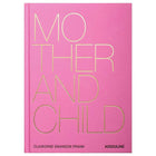 Hudson Grace Mother and Child pink coffee table book 
